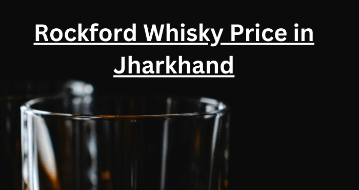Rockford Whisky Price in Jharkhand