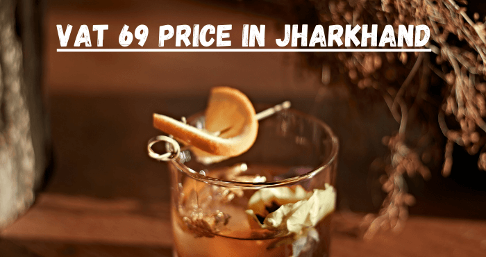 Vat 69 Price in Jharkhand